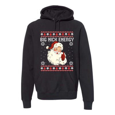 Big Nick Energy Santa Ugly Christmas Sweater Premium Hoodie