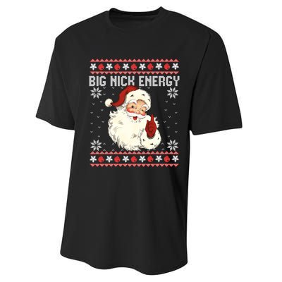 Big Nick Energy Santa Ugly Christmas Sweater Performance Sprint T-Shirt