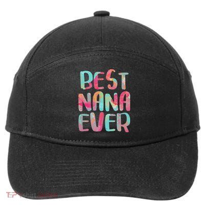 Best Nana Ever Funny Mother's Day 7-Panel Snapback Hat