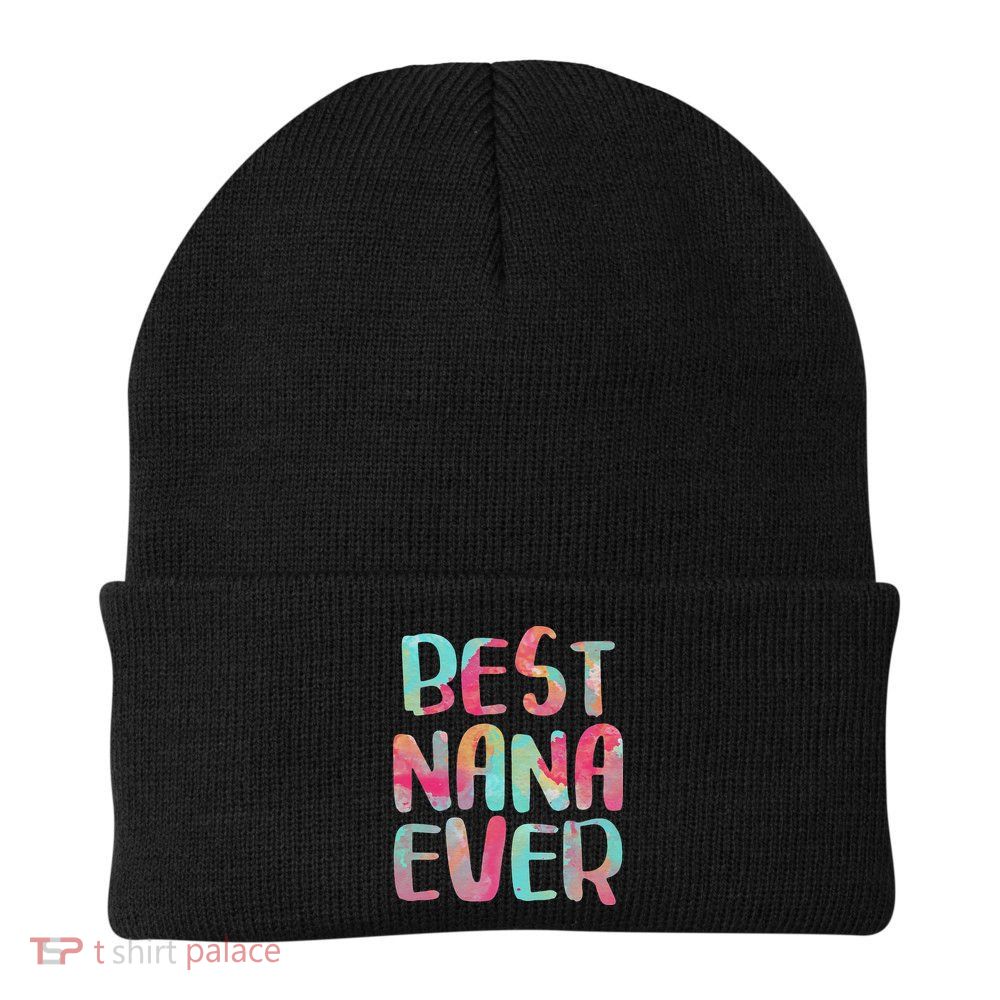 Best Nana Ever Funny Mother's Day Beanie