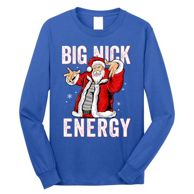 Big Nick Energy Santa Naughty Adult Humor Funny Christmas Gift Long Sleeve Shirt