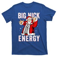 Big Nick Energy Santa Naughty Adult Humor Funny Christmas Gift T-Shirt