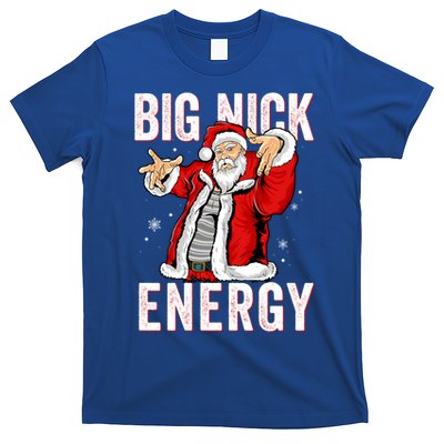 Big Nick Energy Santa Naughty Adult Humor Funny Christmas Gift T-Shirt