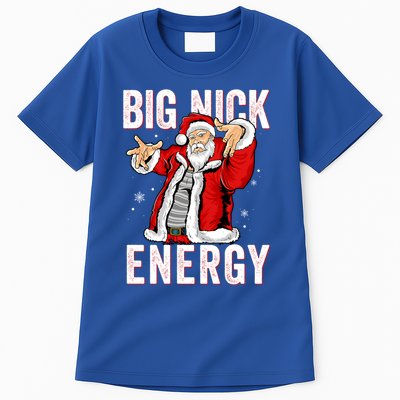 Big Nick Energy Santa Naughty Adult Humor Funny Christmas Gift Tall T-Shirt