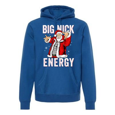 Big Nick Energy Santa Naughty Adult Humor Funny Christmas Gift Premium Hoodie