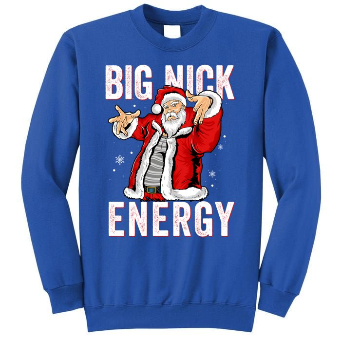 Big Nick Energy Santa Naughty Adult Humor Funny Christmas Gift Tall Sweatshirt