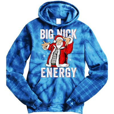 Big Nick Energy Santa Naughty Adult Humor Funny Christmas Gift Tie Dye Hoodie