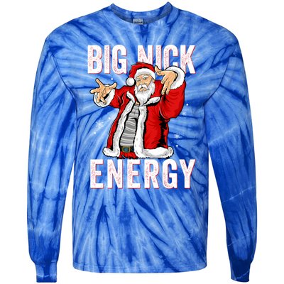 Big Nick Energy Santa Naughty Adult Humor Funny Christmas Gift Tie-Dye Long Sleeve Shirt