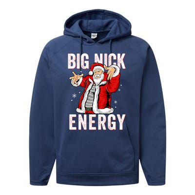 Big Nick Energy Santa Naughty Adult Humor Funny Christmas Gift Performance Fleece Hoodie