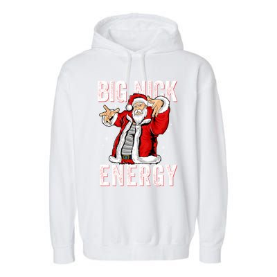 Big Nick Energy Santa Naughty Adult Humor Funny Christmas Gift Garment-Dyed Fleece Hoodie