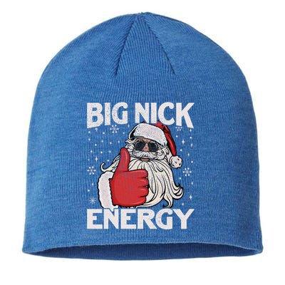 Big Nick Energy Funny Santa Christmas Xmas Gift Sustainable Beanie