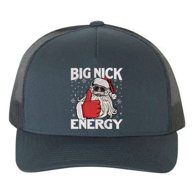 Big Nick Energy Funny Santa Christmas Xmas Gift Yupoong Adult 5-Panel Trucker Hat