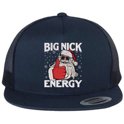 Big Nick Energy Funny Santa Christmas Xmas Gift Flat Bill Trucker Hat