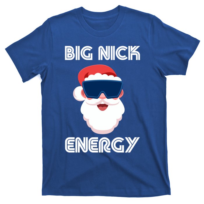 Big Nick Energy Santa Gift T-Shirt