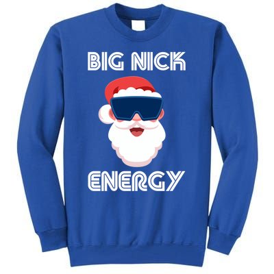 Big Nick Energy Santa Gift Tall Sweatshirt