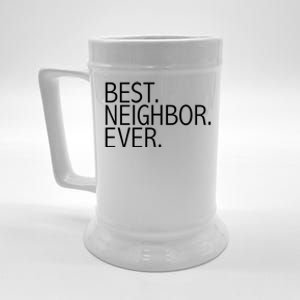 Best Neighbor Ever Funny Gift Mazing Neighbors Gift Beer Stein