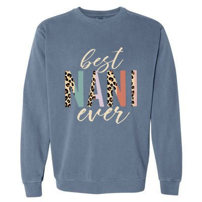 Best Nani Ever Gifts Leopard Print Mothers Day Garment-Dyed Sweatshirt