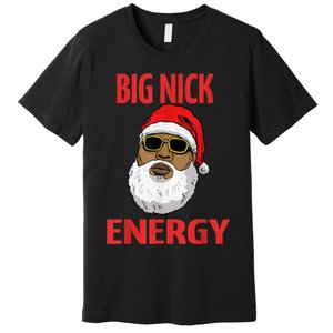 Big Nick Energy Shirt Black African Santa Funny Christmas Premium T-Shirt