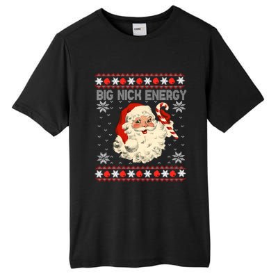 Big Nick Energy Santa Ugly Christmas Sweater Gift Tall Fusion ChromaSoft Performance T-Shirt