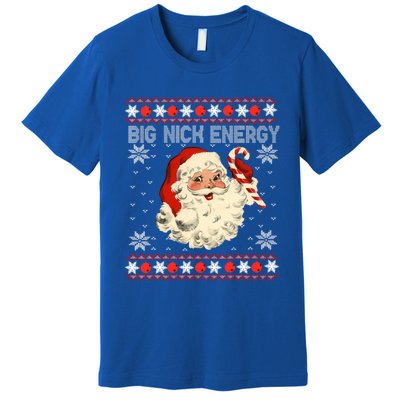 Big Nick Energy Santa Ugly Christmas Sweater Gift Premium T-Shirt