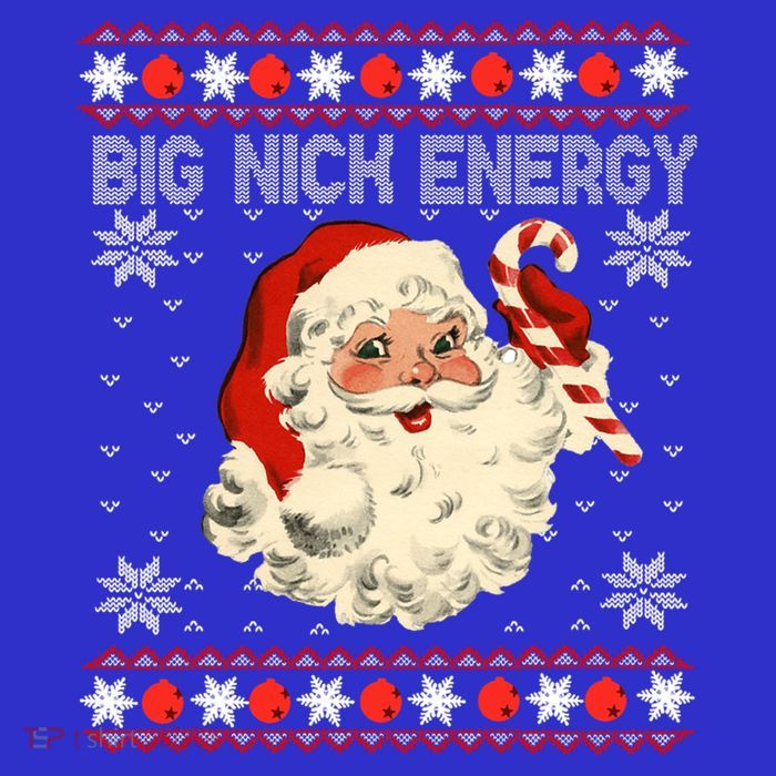 Big Nick Energy Santa Ugly Christmas Sweater Gift Premium T-Shirt
