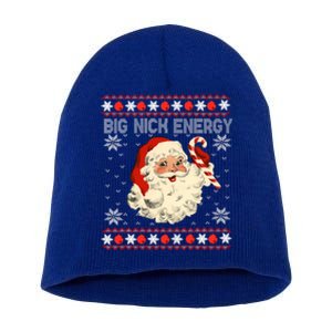 Big Nick Energy Santa Ugly Christmas Sweater Gift Short Acrylic Beanie