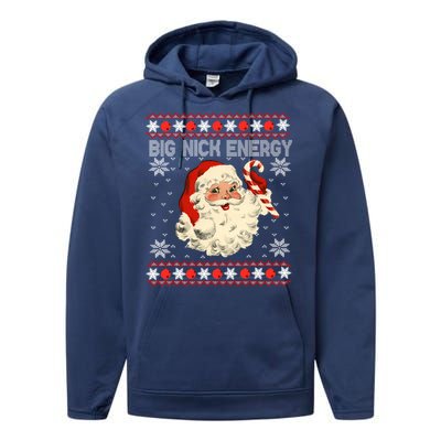 Big Nick Energy Santa Ugly Christmas Sweater Gift Performance Fleece Hoodie