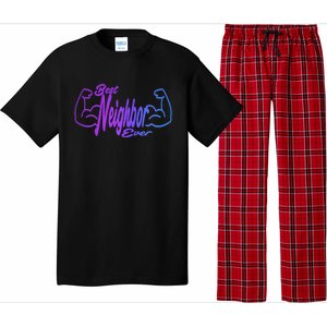 Best Neighbor Ever Funny Neighbors Cool Gift Pajama Set