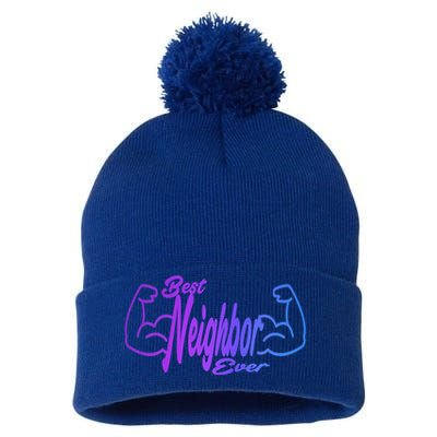 Best Neighbor Ever Funny Neighbors Cool Gift Pom Pom 12in Knit Beanie