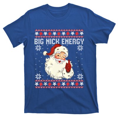 Big Nick Energy Santa Ugly Christmas Sweater Gift T-Shirt