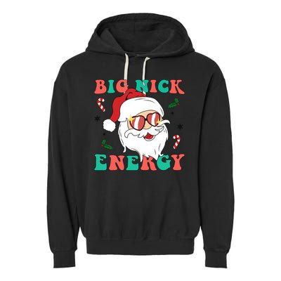 Big Nick Energy Santa Claus Funny Christmas Garment-Dyed Fleece Hoodie