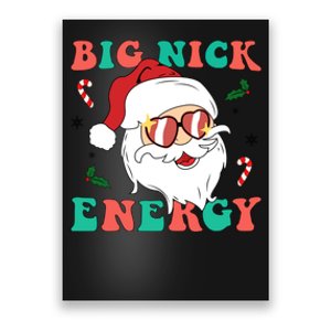 Big Nick Energy Santa Claus Funny Christmas Poster