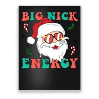 Big Nick Energy Santa Claus Funny Christmas Poster