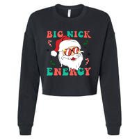 Big Nick Energy Santa Claus Funny Christmas Cropped Pullover Crew