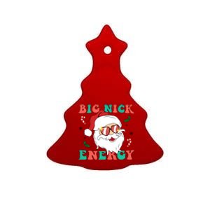 Big Nick Energy Santa Claus Funny Christmas Ceramic Tree Ornament