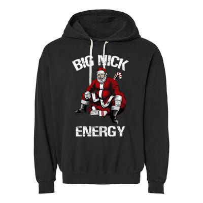 Big Nick Energy Funny Santa Christmas Garment-Dyed Fleece Hoodie