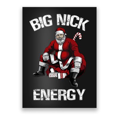 Big Nick Energy Funny Santa Christmas Poster