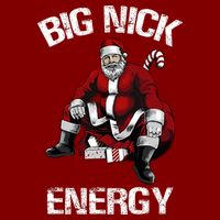 Big Nick Energy Funny Santa Christmas Performance Shirt