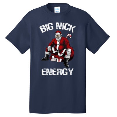 Big Nick Energy Funny Santa Christmas Tall T-Shirt