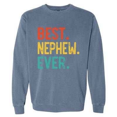 Best Nephew Ever Father's Day Nephew Garment-Dyed Sweatshirt