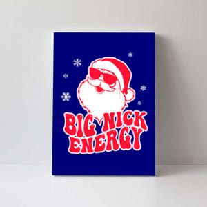 Big Nick Energy Gift Christmas Reindeer Gift Cute Xmas Cute Gift Canvas