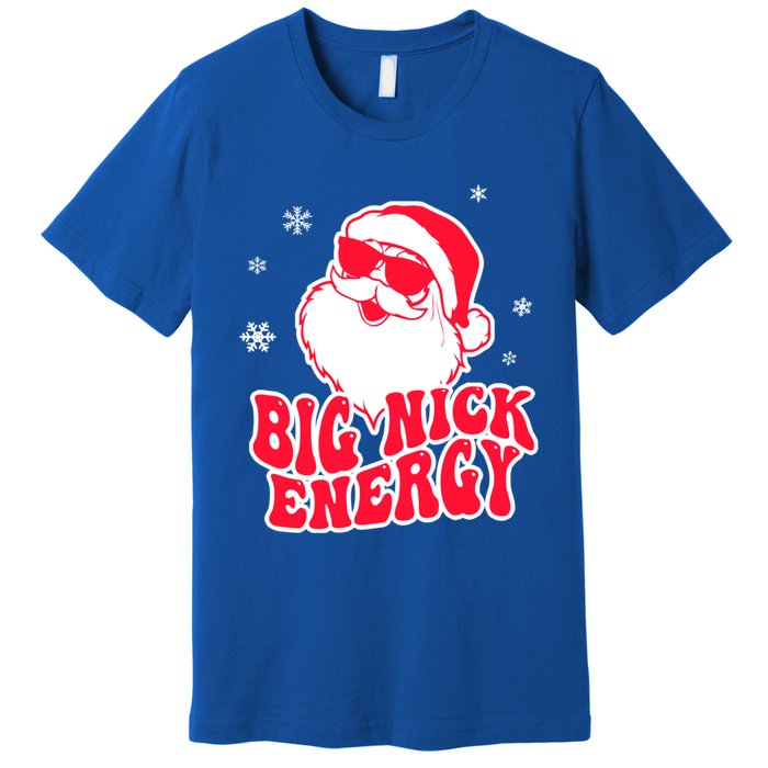 Big Nick Energy Gift Christmas Reindeer Gift Cute Xmas Cute Gift Premium T-Shirt