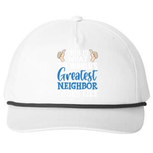 Best Neighbor Ever Greatest Local World's Greatest Neighbor Cute Gift Snapback Five-Panel Rope Hat