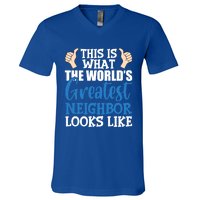 Best Neighbor Ever Greatest Local World's Greatest Neighbor Cute Gift V-Neck T-Shirt