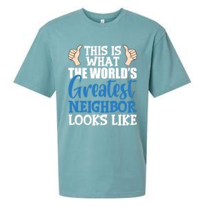 Best Neighbor Ever Greatest Local World's Greatest Neighbor Cute Gift Sueded Cloud Jersey T-Shirt