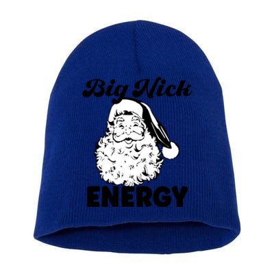 Big Nick Energy Gift Santa Xmas Funny Christmas Gift Short Acrylic Beanie