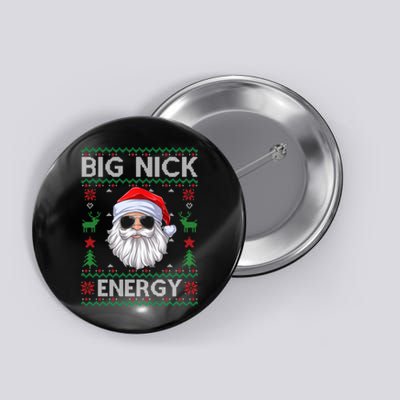 Big Nick Energy Santa Claus Ugly Christmas Sweater Button