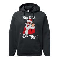 Big Nick Energy Funny Xmas Christmas Performance Fleece Hoodie