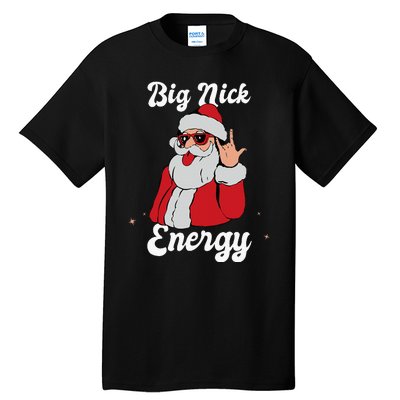 Big Nick Energy Funny Xmas Christmas Tall T-Shirt