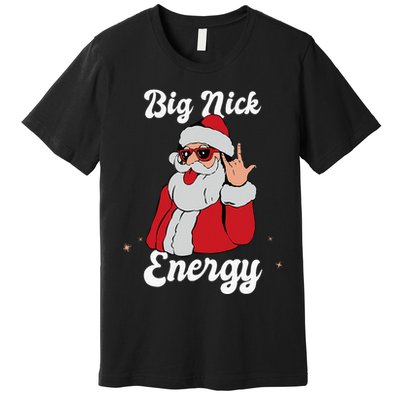 Big Nick Energy Funny Xmas Christmas Premium T-Shirt